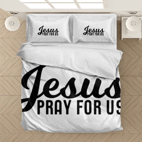 Jesus Pray For Us Swea Bedding Sets