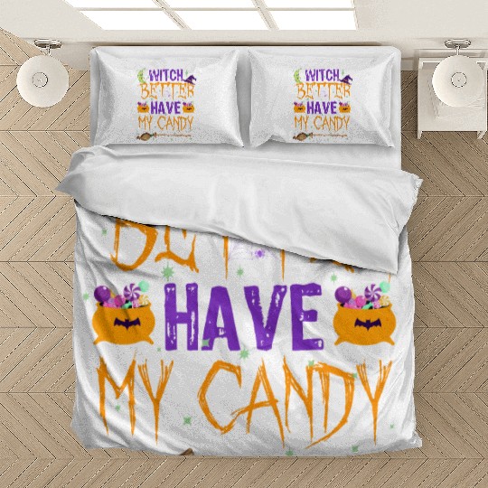 Witch better have my candy design Bedding Sets