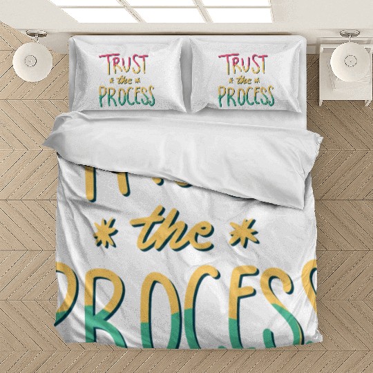 trust the process motivational gift artwork tees Bedding Sets