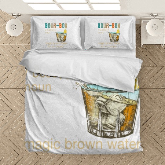 Bourbon Magic Brown Water For Fun People Bedding Sets