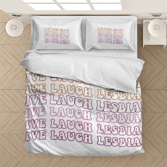Live Laugh Lesbian Pride Bedding Sets