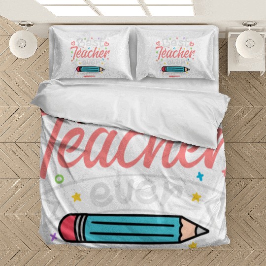 Best Teacher Ever Teacher Appreciation Teachers Bedding Sets