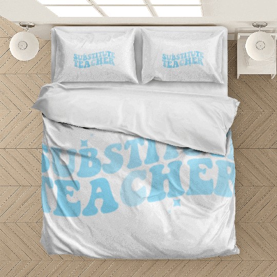 Substitute Teacher Back To School Sub Teacher Bedding Sets