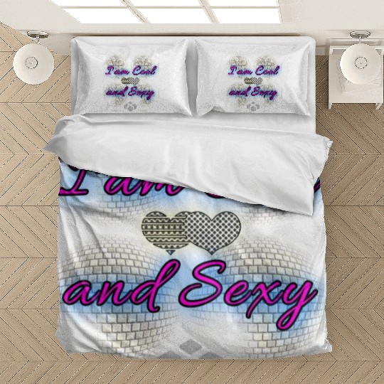 I am Cool and Sexy Bedding Sets
