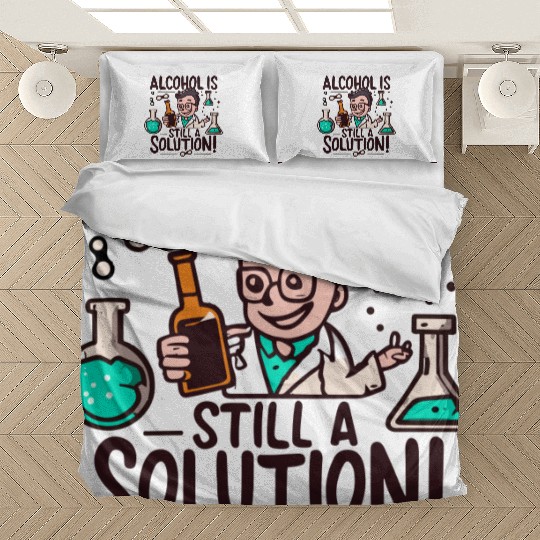 Alcohol ia solution Bedding Sets