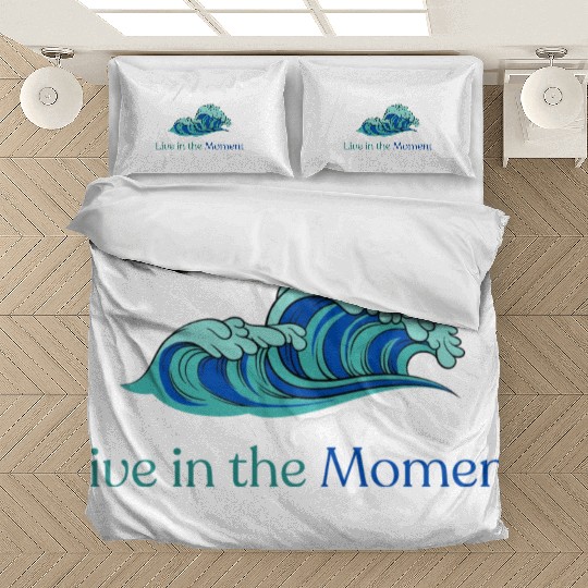 Live in the Moment Bedding Sets