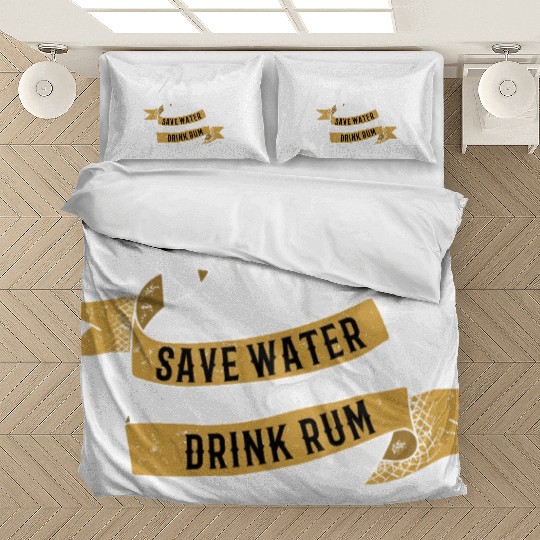 Save Water Drink Rum Bedding Sets