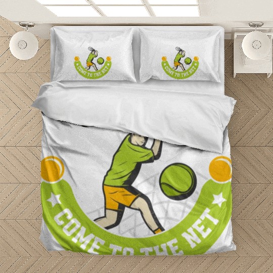 Don't Make Me Come To The Net Tennis Player Bedding Sets