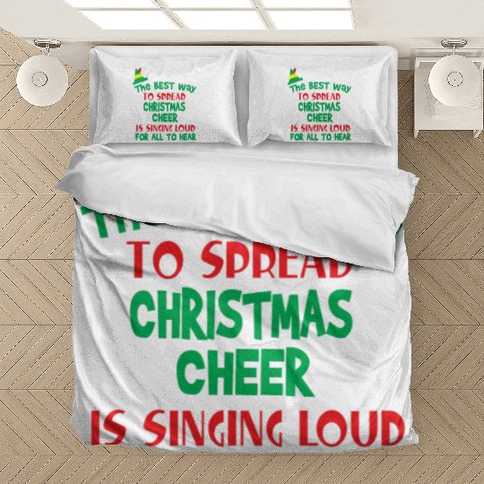 The Best Way To Spread Christmas Cheer Is Singing Bedding Sets
