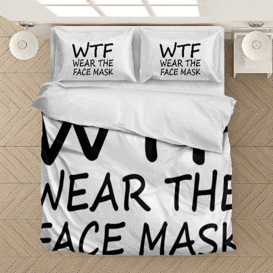 Wtf Wear The Face Mask Funny Gift Bedding Sets