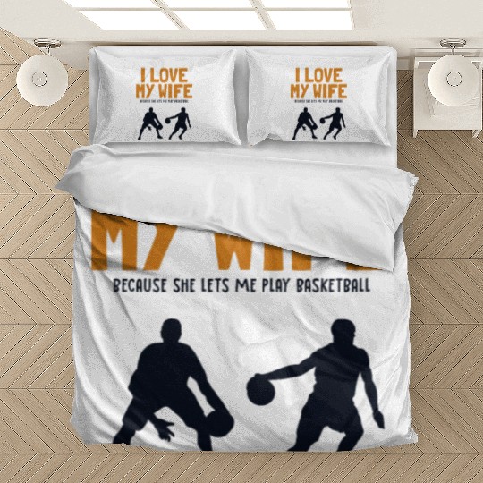 I love my Wife Basketball Professional Lover Bedding Sets