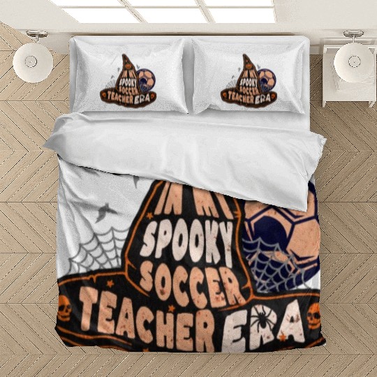 In My Spooky Soccer Teacher Era Witch Bedding Sets