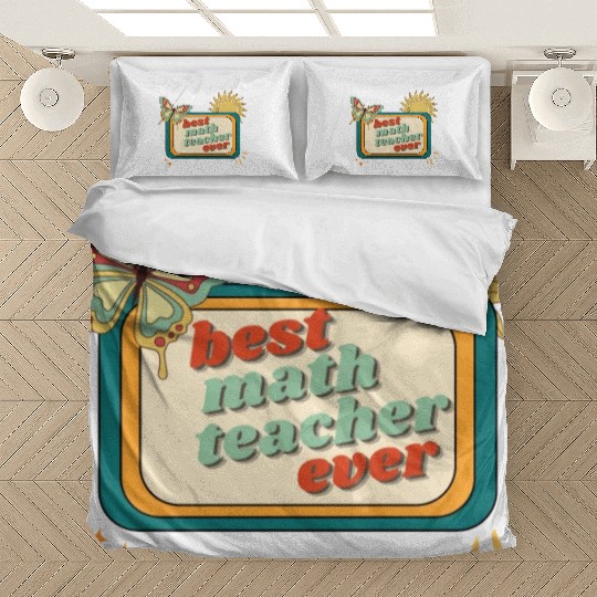 Teacher Appreciation, best math teacher ever Bedding Sets