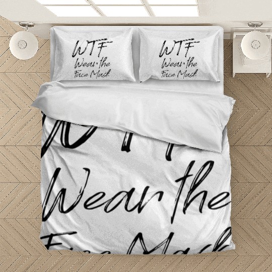 Wtf Wear The Face Mask Funny Gift Bedding Sets
