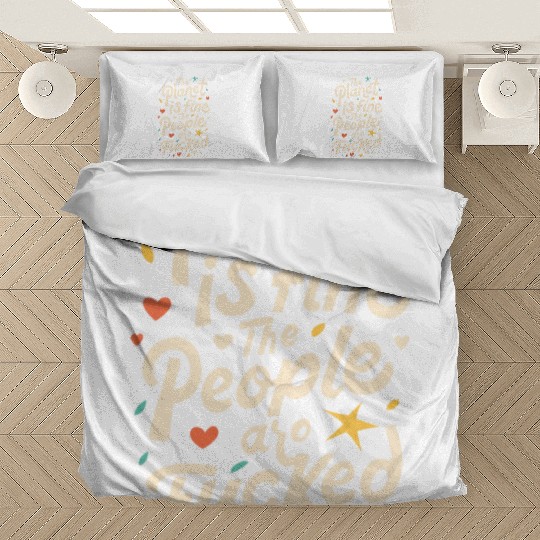 The Planet is Incredible, but Bedding Sets