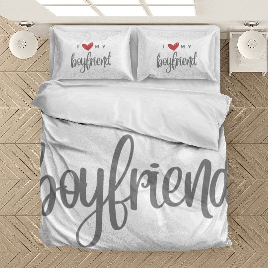 I Love My Boyfriend Bedding Sets