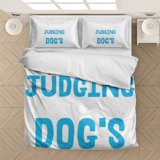 I'm Silently Judging Your Dog's Behavior Training Bedding Sets