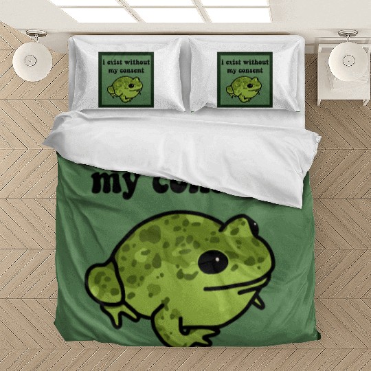 I Exist Without My Consent Frog Bedding Sets