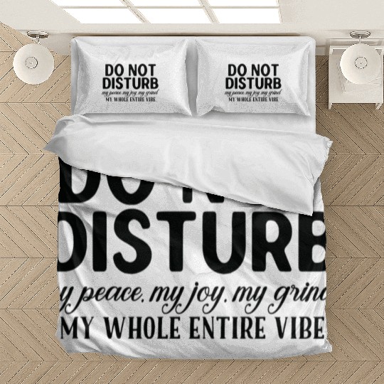 "Do Not Disturb" Relaxation Mode Bedding Sets