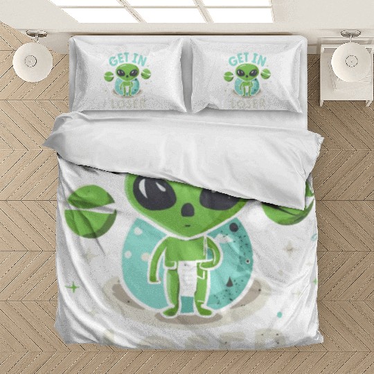Get In Loser Alien UFO Funny Bedding Sets