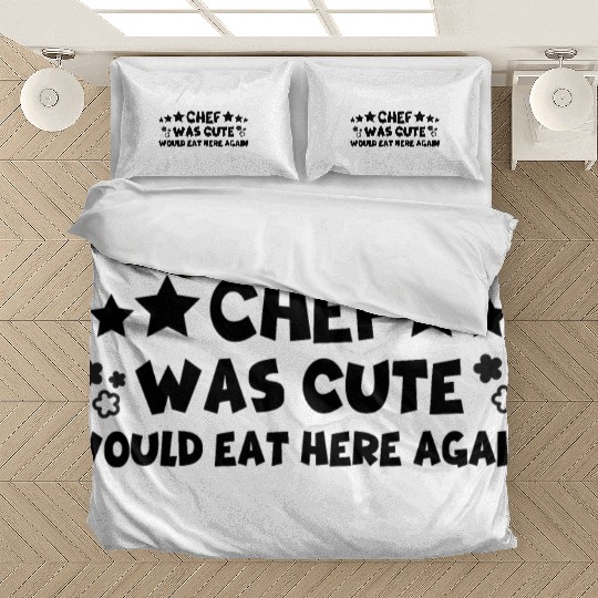 Funny chef sayings Bedding Sets