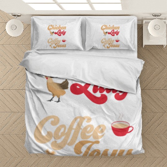 This Chicken Lady Runs On Coffee And Jesus Hen Far Bedding Sets