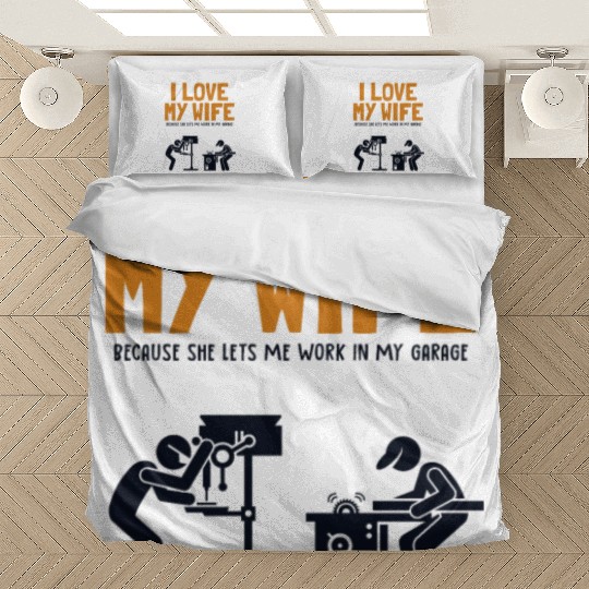 I love my Wife Carpenter Joiner Woodworker Bedding Sets
