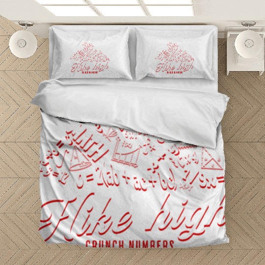 Hike high, crunch numbers Bedding Sets