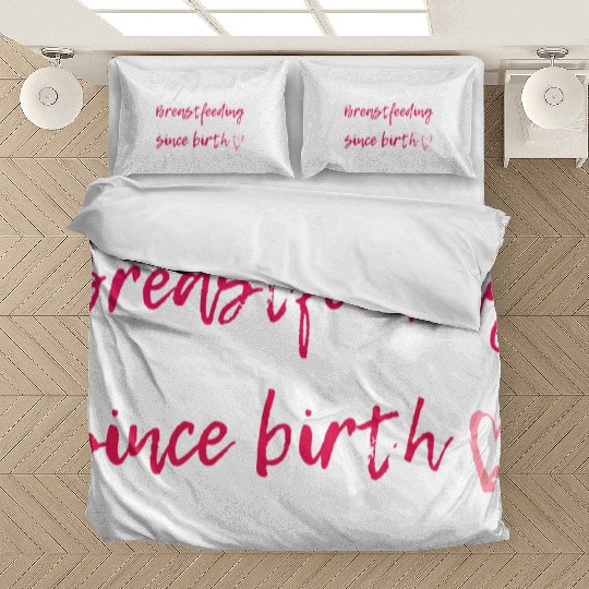 Breastfeeding Since Birth Bedding Sets