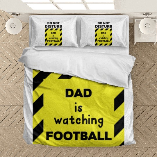 Do Not Disturb Dad Bedding Sets