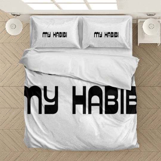 My Habibi You are the one habibi Bedding Sets
