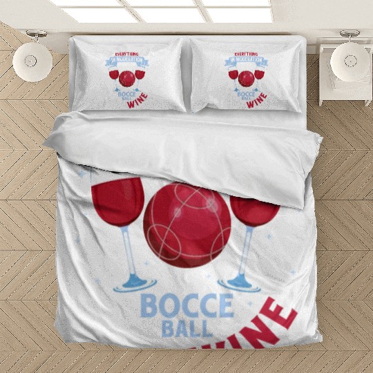 Everything In Moderation Except Bocce Petangue Tea Bedding Sets