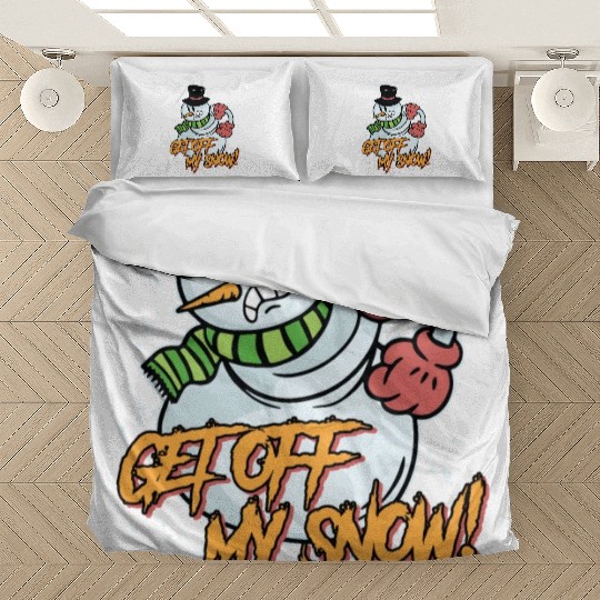 Snowman Get Off my Snow! Angry Snowmen Lover Bedding Sets
