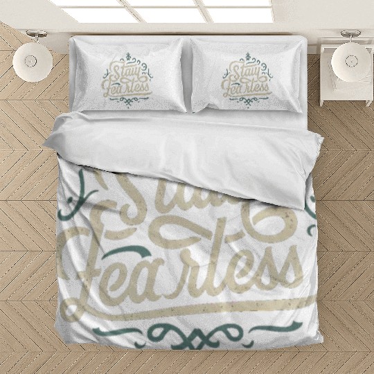 Stay Fearless Bedding Sets