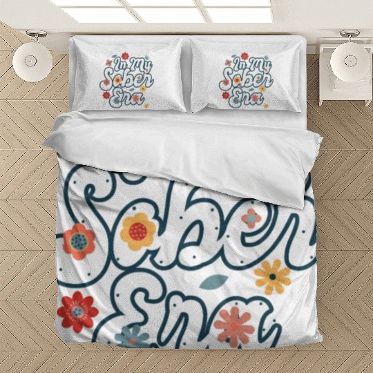 Sober Life In My Sobriety Era Alcohol Drinking Bedding Sets