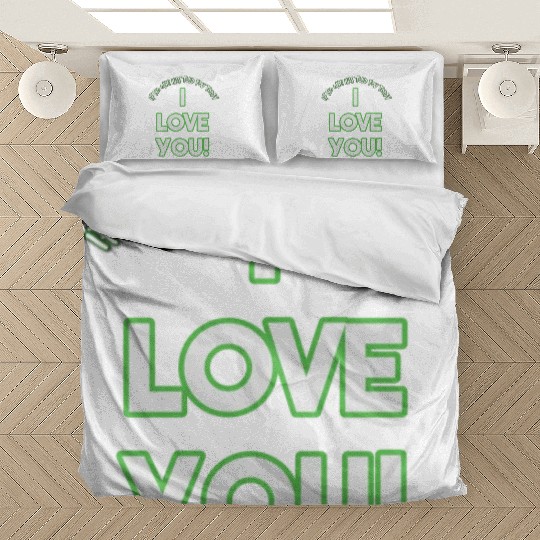 i love you Bedding Sets