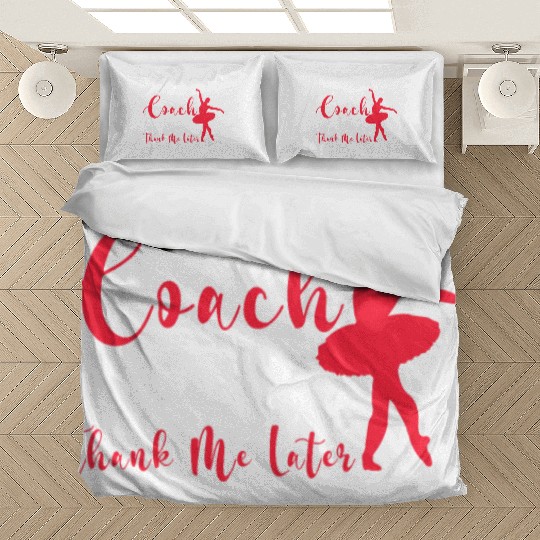 Ballet Dancing Sarcastic Quote Dance Class Trainer Bedding Sets