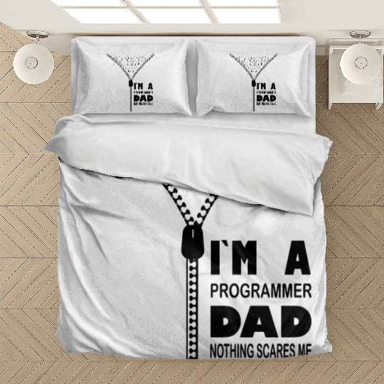 I`m a Programmer Dad Nothing Scares Me Bedding Sets