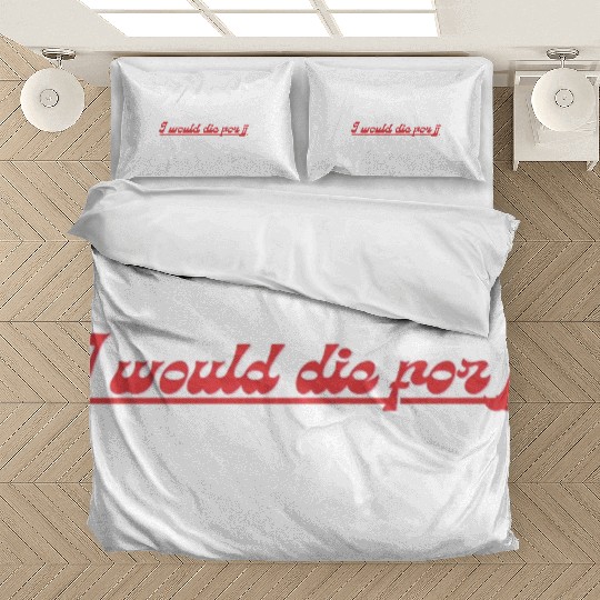 I would die for jj Bedding Sets