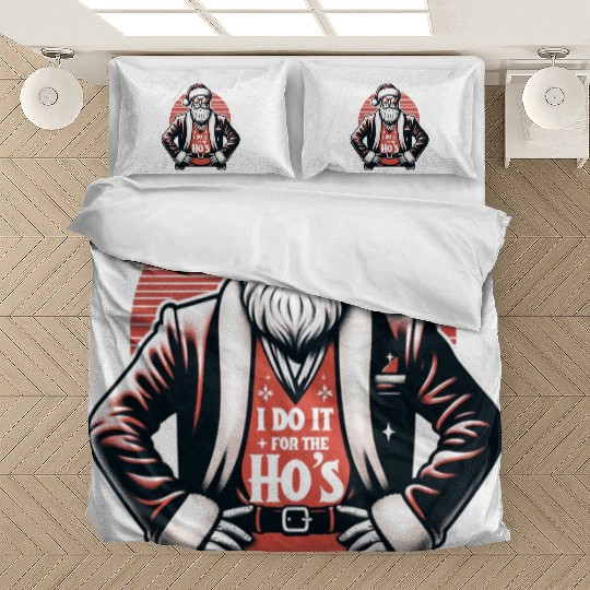 I Do It For The Ho's Bedding Sets