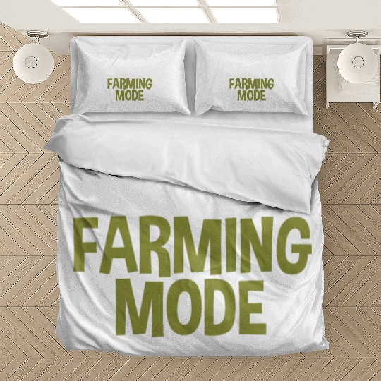 Farming Mode On Funny Farmer Gift Bedding Sets