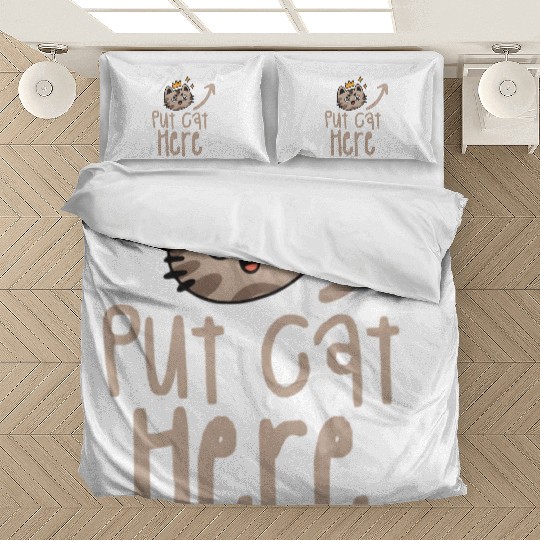 Put Cat Here Cats Animal Bedding Sets