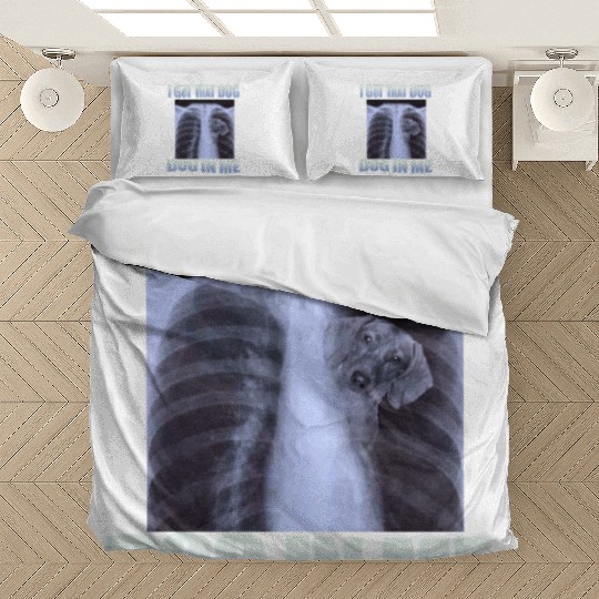 I Got That Dog In Me Bedding Sets