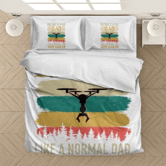Drone Flying Dad Like A Normal Dad Just Cooler Bedding Sets