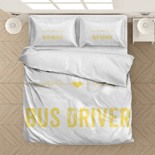 Wake Up Smarter Sleep With A BUS DRIVER Bedding Sets