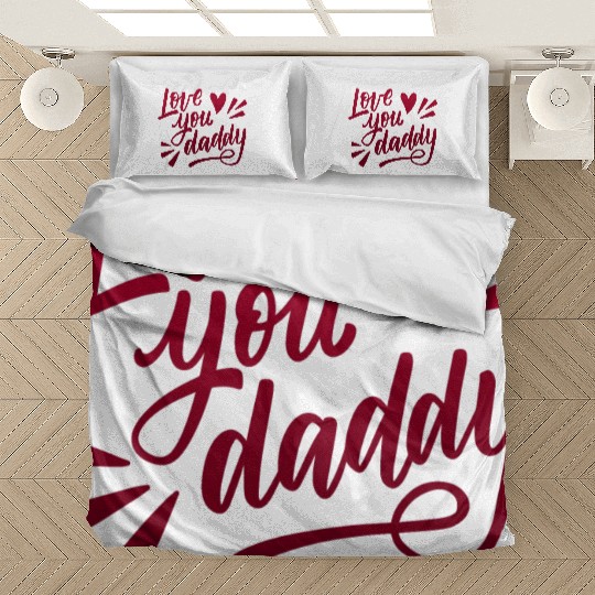 love you daddy Bedding Sets
