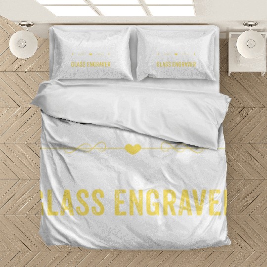 Wake Up Smarter Sleep With A GLASS ENGRAVER Bedding Sets