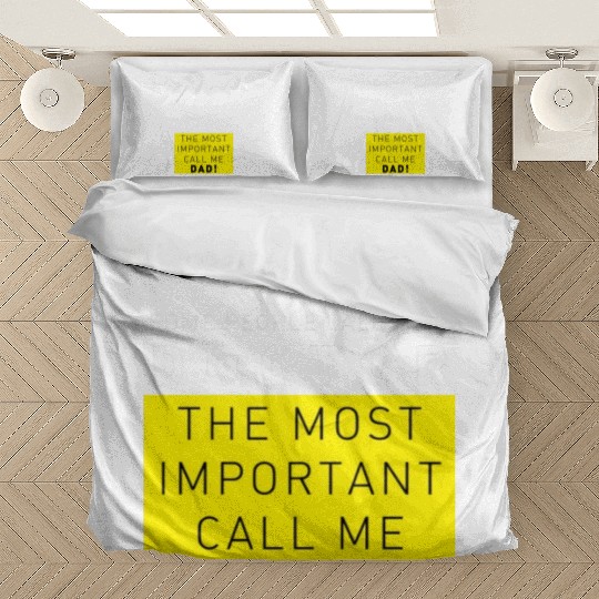 doctor the most important call me dad Bedding Sets