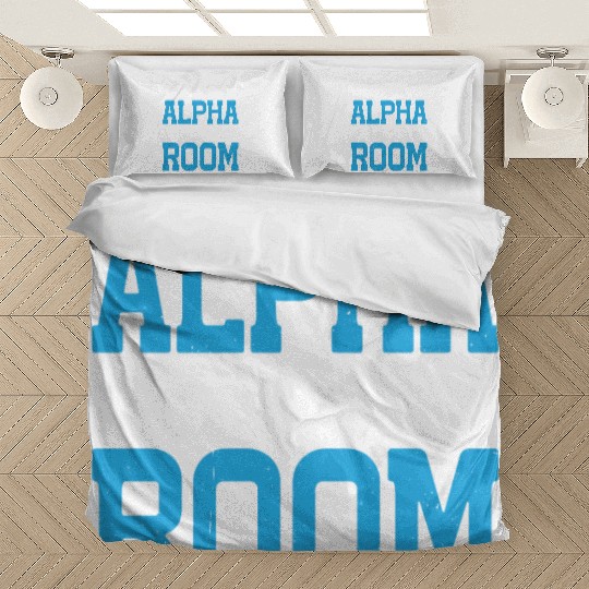 Yes, I'm The Alpha In This Room 29 Bedding Sets