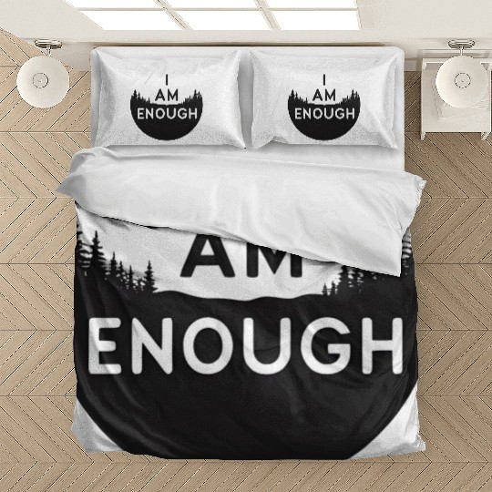 I Am Enough Embrace Your Worth Bedding Sets